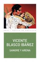 Sangre y Arena - Висенте Бласко-Ибаньес Básica de Bolsillo