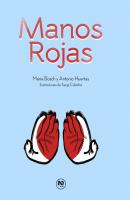 Manos Rojas - Maria  Bosch 
