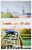 Bamberger Hörnla - Harry  Luck Franken Krimi