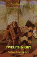 Twelfth Night (Prometheus Classics) - Уильям Шекспир 