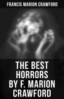 The Best Horrors by F. Marion Crawford - Francis Marion  Crawford 