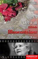 Der Fall Elfriede Blauensteiner - Peter  Hiess Krimiwelten - True Crime Edition