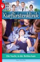 Kurfürstenklinik 8 – Arztroman - Nina Kayser-Darius Kurfürstenklinik