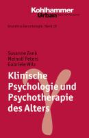 Klinische Psychologie und Psychotherapie des Alters - Susanne  Zank 
