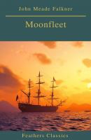 Moonfleet (Feathers Classics) - John Meade Falkner 