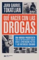 Qué hacer con las drogas - Juan Gabriel Tokatlian Singular