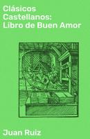 Clásicos Castellanos: Libro de Buen Amor - Juan Ruiz  