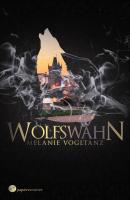Wolfswahn - Melanie  Vogltanz Schwarzes Blut