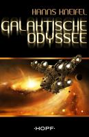 Galaktische Odyssee - Hanns  Kneifel 