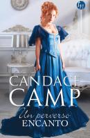 Un perverso encanto - Candace Camp Top Novel