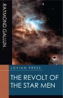 The Revolt of the Star Men - Raymond  Gallun 
