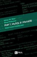 PHP 7, MySQL 8 i Maria DB. Praktyczny podręcznik - Steve Prettyman 