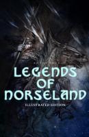 Legends of Norseland (Illustrated Edition) - Anonymous 