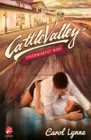 Cattle Valley: Unerwartet nah - Carol  Lynne Cattle Valley