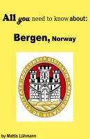 All you need to know about: Bergen, Norway - Mattis Lühmann 