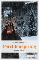 Perchtensprung - Georg  Gracher Alpen Krimi
