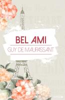 Bel Ami - Ги де Мопассан 