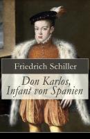 Don Karlos, Infant von Spanien - Фридрих Шиллер 