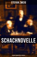 Schachnovelle - Ein Meisterwerk der Literatur - Стефан Цвейг 