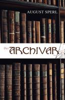 Der Archivar - August Sperl 