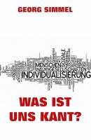 Was ist uns Kant? - Simmel Georg 