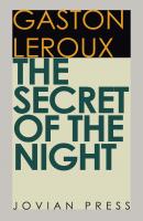 The Secret of the Night - Гастон Леру 