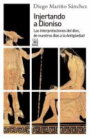 Injertando a Dioniso -  Diego Mariño Sánchez Siglo XXI de España General