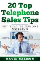 20 Top Telephone Sales Tips - David Salmon 