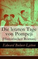 Die letzten Tage von Pompeji (Historischer Roman) - Эдвард Бульвер-Литтон 