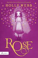 Rose - Holly Webb Rose