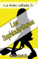 Las Sophiaventuras - Nico Quindt La más odiada
