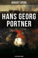 Hans Georg Portner (Historischer Roman) - August Sperl 