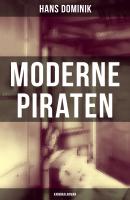 Moderne Piraten (Kriminalroman) - Dominik Hans 