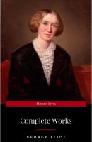 The Complete Works of George Eliot.(10 Volume Set)(limited to 1000 Sets. Set #283)(edition De Luxe) - Джордж Элиот 