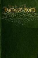 Farthest North - The Life and Explorations of Lie of the Greely Arctic Expedition - Charles Lanman 