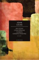 An Essay Concerning Human Understanding - Volume I - John Locke 