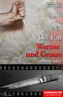 Der Fall Werner und Grosse - Christian Lunzer Krimiwelten - True Crime Edition