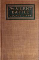 The Silent Battle - George Gibbs 