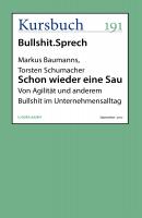 Schon wieder eine Sau - Markus Baumanns Kursbuch
