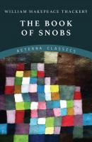 The Book of Snobs - Уильям Мейкпис Теккерей 