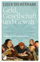 Geld, Gesellschaft und Gewalt - Eugen Drewermann Kapital & Christentum