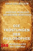 Die Tröstungen der Philosophie - Boethius 