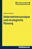 Unternehmensanalyse und strategische Planung - Helmut Kohlert 