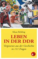 Leben in der DDR - Klaus Behling 