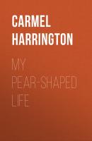 My Pear-Shaped Life - Carmel  Harrington 