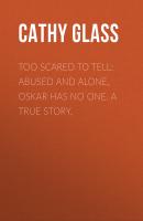 Too Scared to Tell - Cathy Glass 