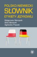 Polsko-niemiecki słownik etykiety językowej - Małgorzata Marcjanik 