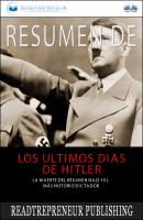 Resumen De Los Últimos Días De Hitler - Коллектив авторов 