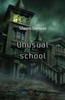 Unusual school - Maxim Denisov 