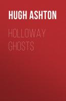 Holloway Ghosts - Hugh Ashton 